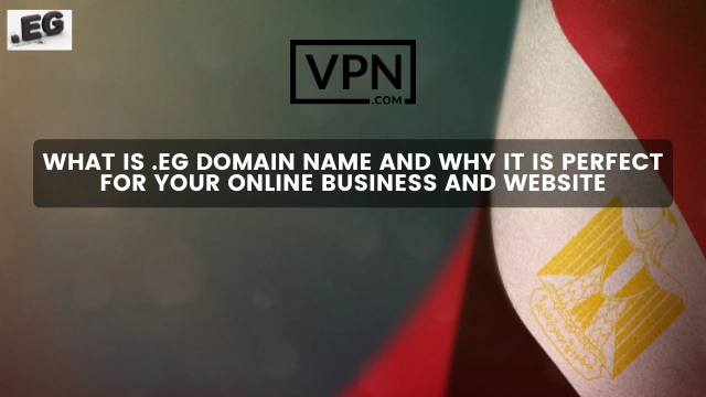 The text in the image says, what is .eg domain name and the background shows Egypt flag