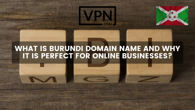 The text in the image says, what is Burundi domain name and the background of the image show three blocks written .bi domain