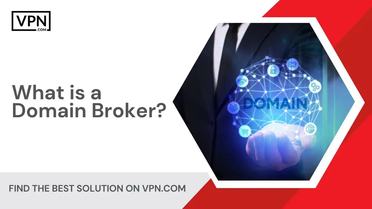 What is a Domain Broker