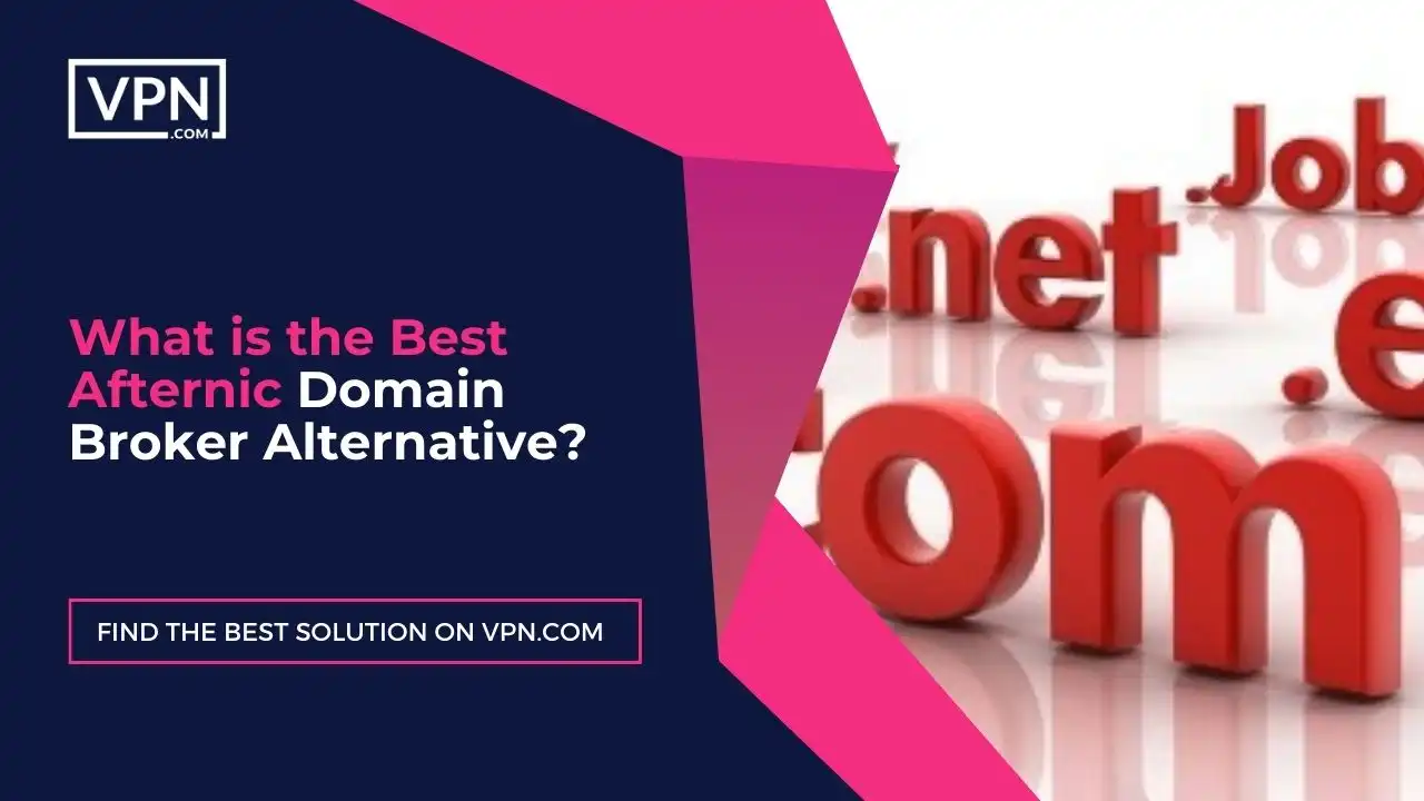 What is the Best Afternic Domain Broker Alternative