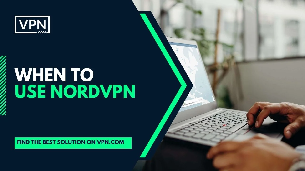 Should i leave NordVPN on all the time when using any device.