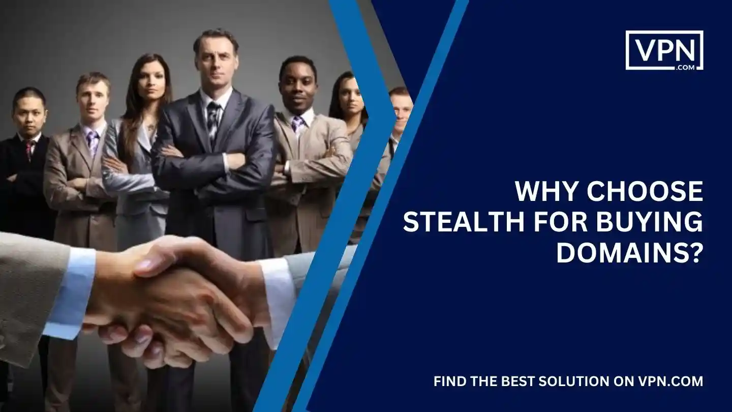 Why Choose Stealth for Buying Domains