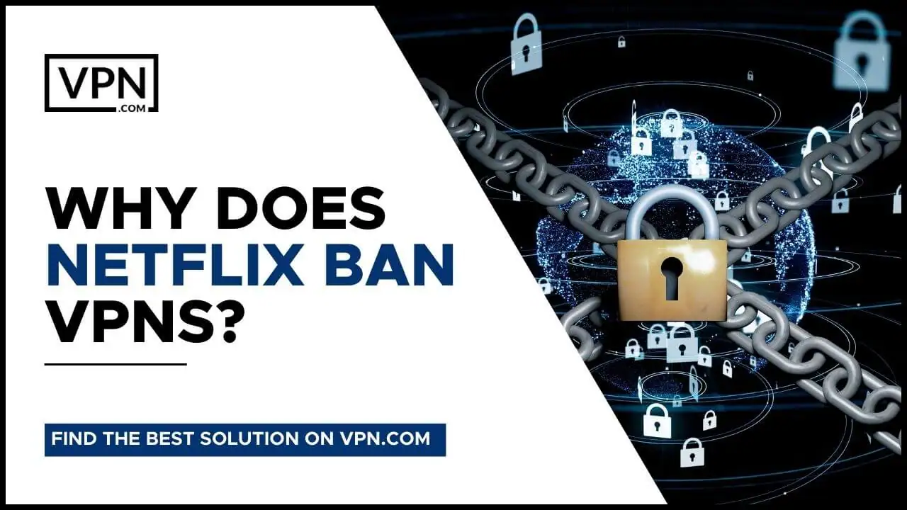 Porque é que a Netflix Bane as VPN Netflix?
