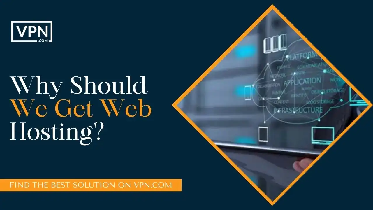 Why Should We Get Web Hosting