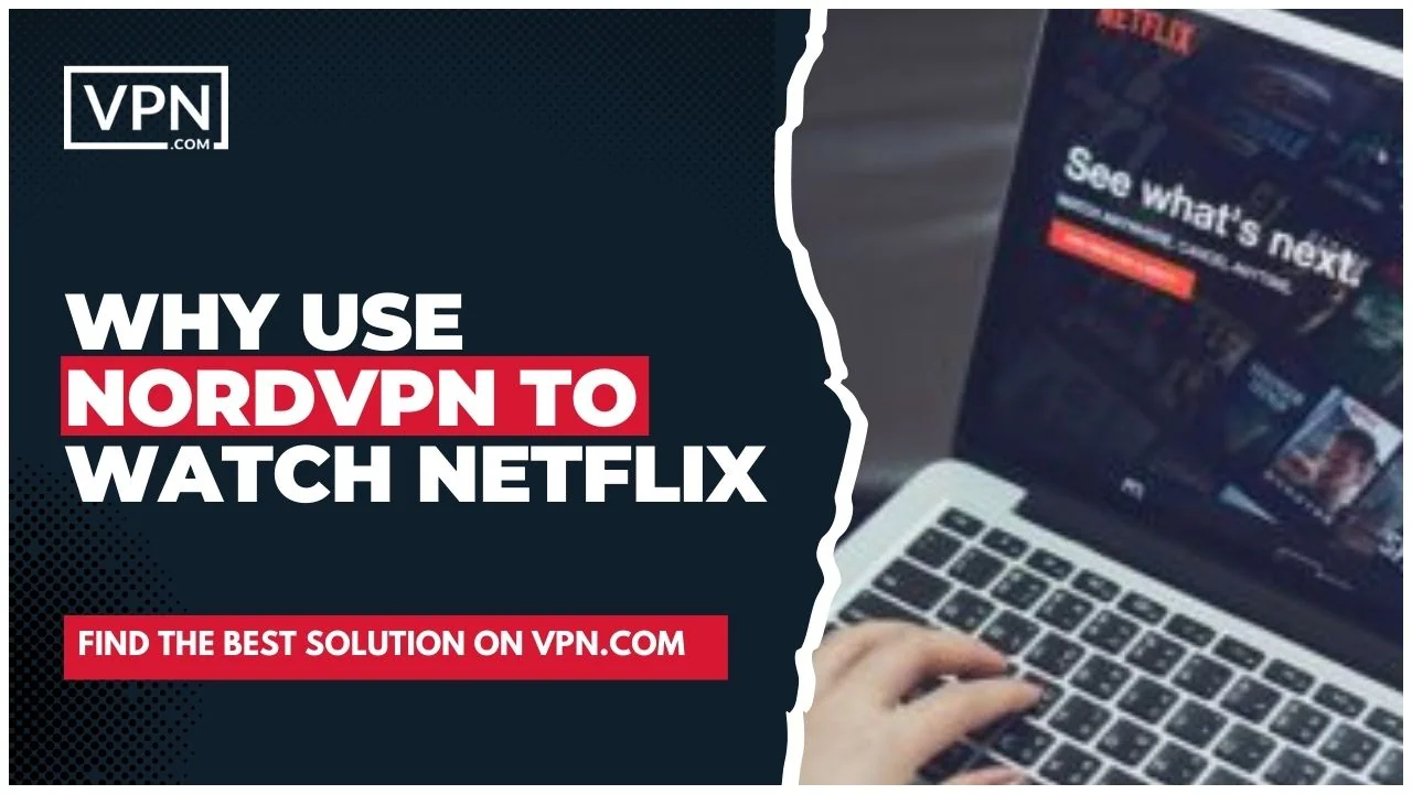 ¿NordVPN te permite ver Netflix para ver tu contenido favorito.