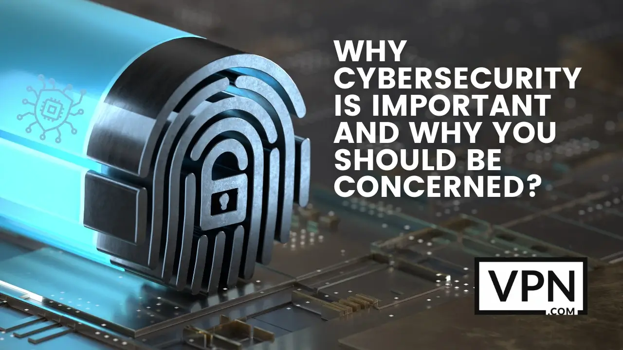 Texten i bilden lyder: "Varför cybersäkerhet är viktigt och varför du bör vara orolig".