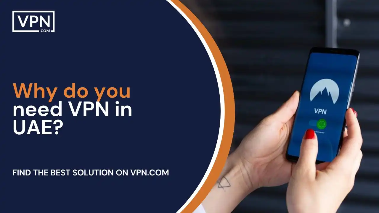 Why do you need VPN in UAE