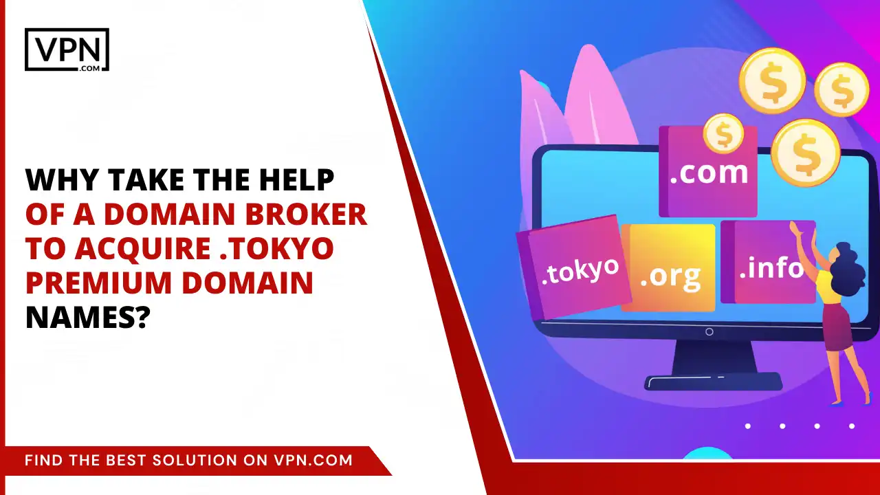 Why take the help of a domain broker to acquire .tokyo Premium Domains