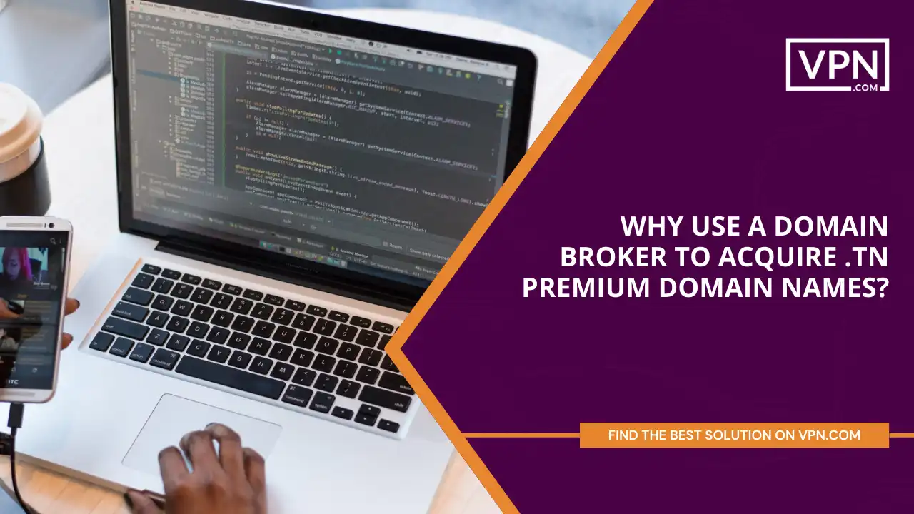 Why use a domain broker to acquire .tn Premium Domain Names