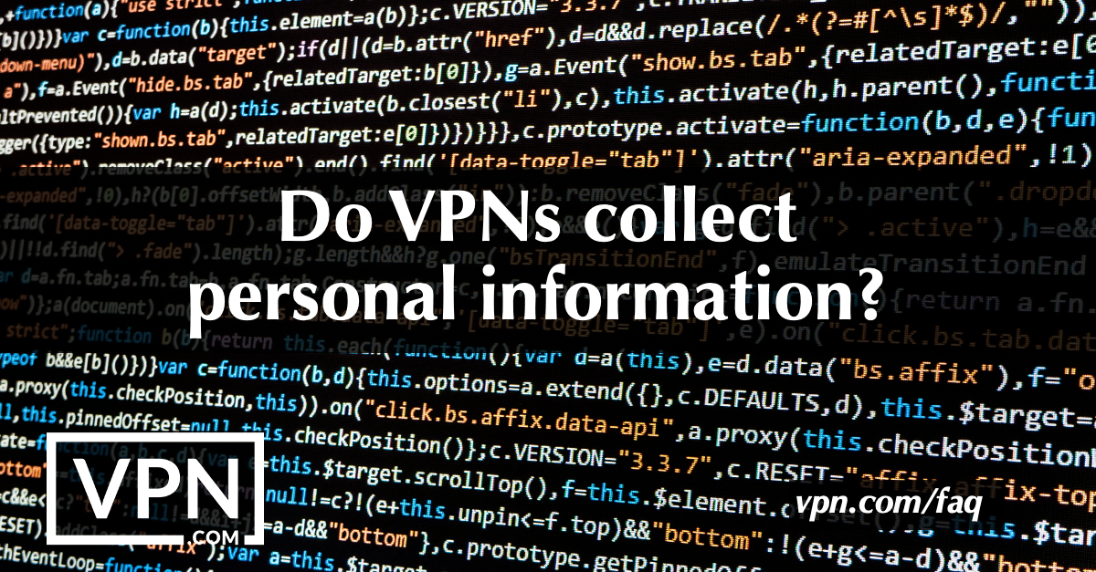 ¿Recogen las VPN información personal?