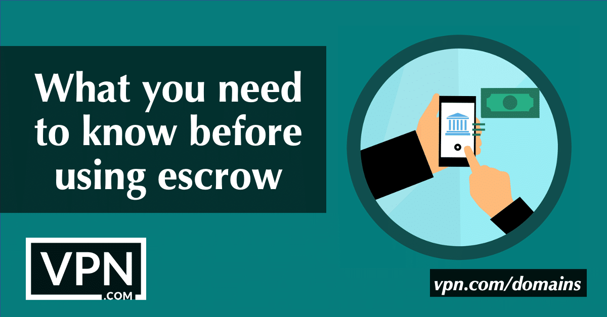 O que precisa de saber antes de usar o Escrow
