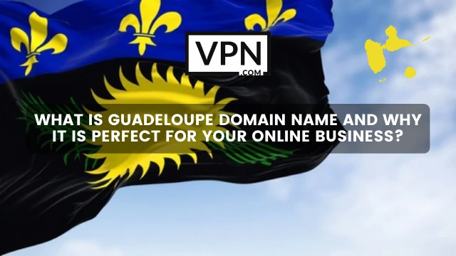 The text in the image says, what is .gp domain name and why it is perfect and background shows a flag