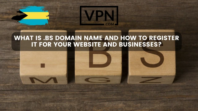 The image shows blocks with text says .bs domain name and how to register it with Bahamas flag in the corner