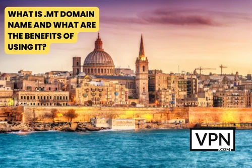 El texto de la imagen dice, qué es el dominio .mt y cuáles son sus ventajas