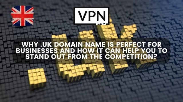 The text in the image says, why .uk domain name is perfect